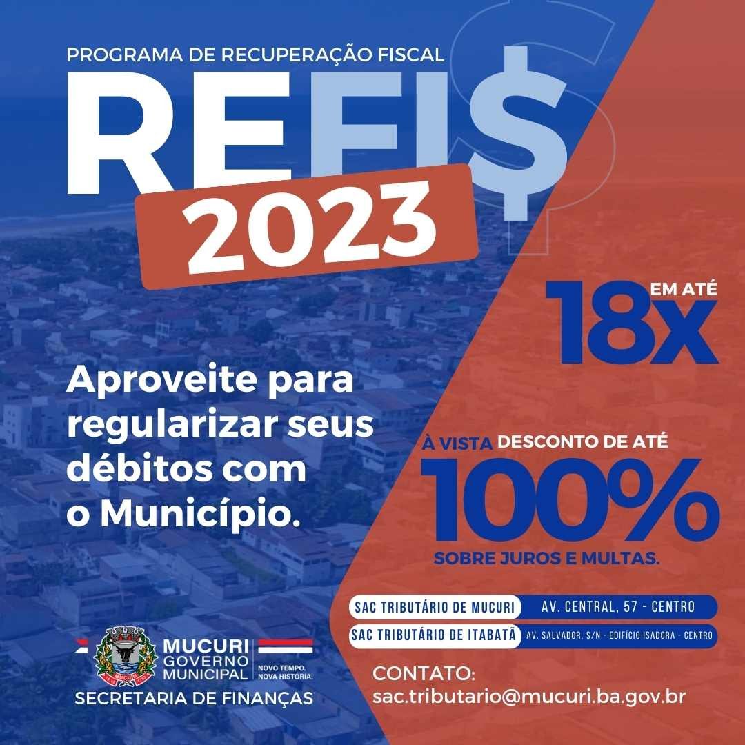REFIS 2023: Prefeitura de Mucuri oferece descontos de até 100% à vista sobre juros e multas de dívidas e parcelamentos em até 18x