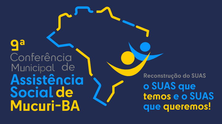 Mucuri realizará a 9ª Conferência Municipal de Assistência Social no próximo dia 10 de agosto
