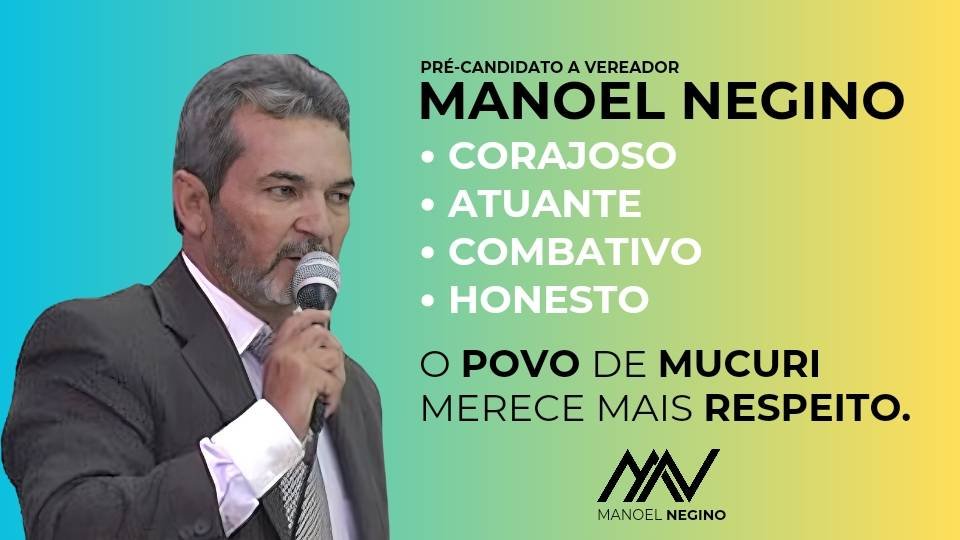 Manoel Negino anuncia pré-candidatura a vereador de Mucuri