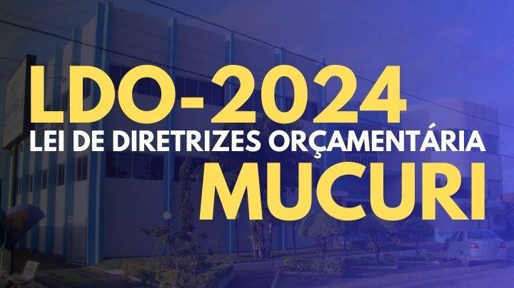 Câmara de Mucuri vota LDO para 2024 em sessão ordinária nesta terça-feira (27)
