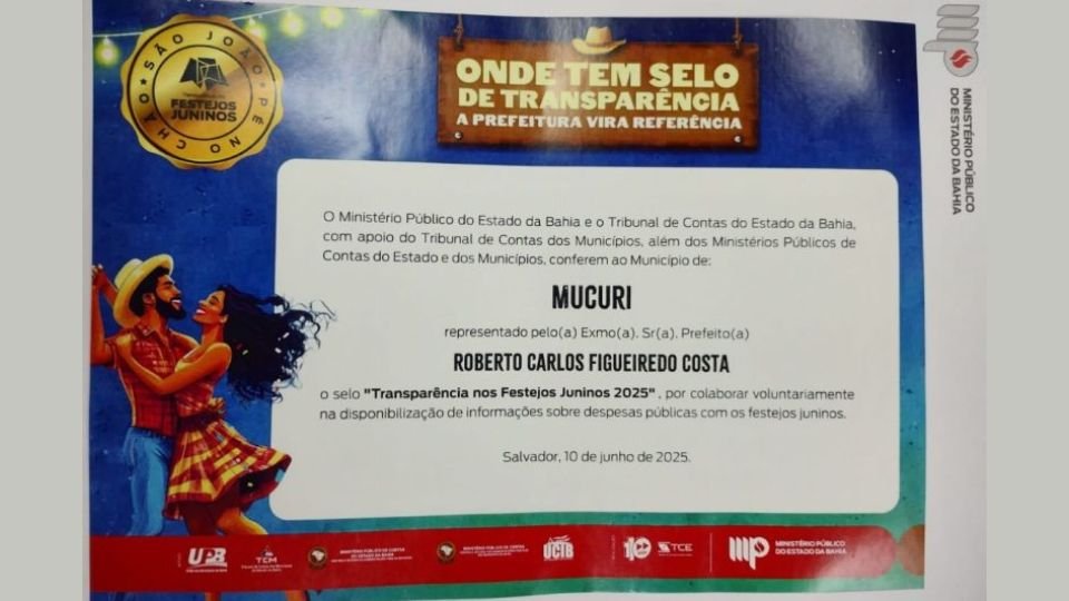 Mucuri recebe Selo de Transparência dos Festejos Juninos 2025 por gestão responsável no Forró do Peroá