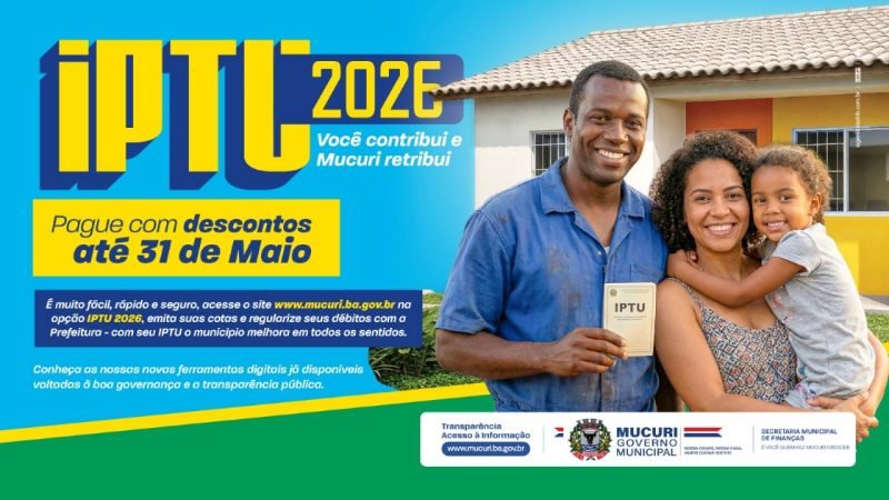Contribuintes têm até 31 de maio para aproveitar descontos no IPTU 2026 em Mucuri